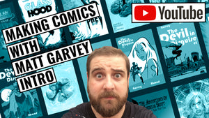 Making Comics With Matt Garvey: Video One!