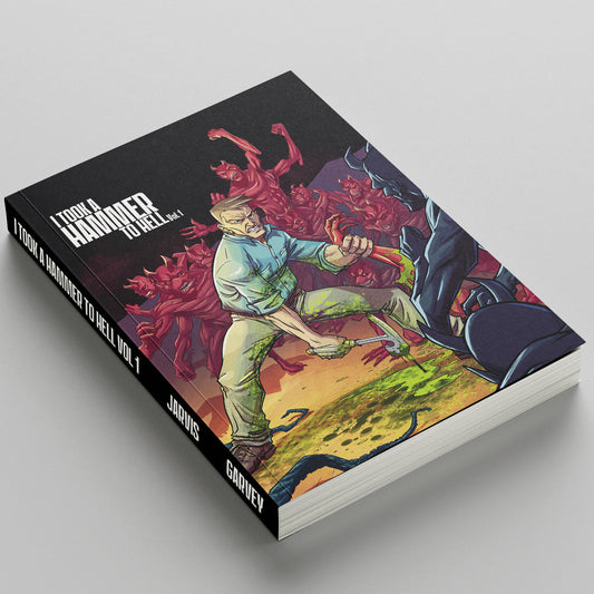 I TOOK A HAMMER TO HELL Vol. 1 – COMPLETE EDITION