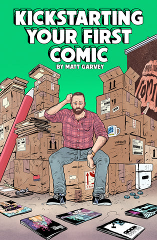 Kickstarting Your First Comic (Digital Edition) – A Step-by-Step Guide for Aspiring Comic Creators