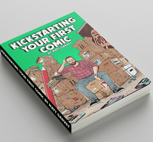 Kickstarting Your First Comic (Physical Book | Includes FREE Digital Copy)